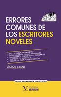 ERRORES COMUNES DE LOS ESCRITORES NOVELES Y COMO EVITARLOS (Spanish Edition)