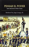 Pensar el poder: Liber amicorum de Pedro Carasa