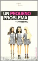 Un pequeno problema (UN MUNDO DE MUJER) (Spanish Edition)
