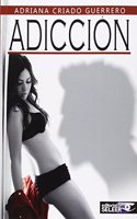 Adiccion (Spanish Edition)