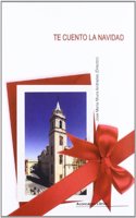 Te cuento la Navidad. Visiones y miradas sobre las fiestas de invierno