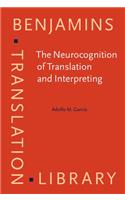 The Neurocognition of Translation and Interpreting