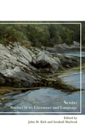 Scots: Studies in its Literature and Language