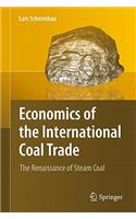 Economics of the International Coal Trade: The Renaissance of Steam Coal: The Renaissance of Steam Coal