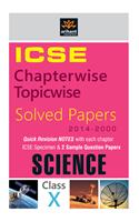 Icse Chapterwise Solved Papers (2014-2000) Science Class 10Th