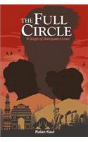 The Full Circle: A Saga Of Unrequited Love