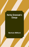 Harley Greenoak's Charge