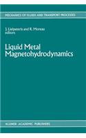 Liquid Metal Magnetohydrodynamics