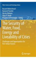 Security of Water, Food, Energy and Liveability of Cities