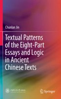 Textual Patterns of the Eight-Part Essays and Logic in Ancient Chinese Texts
