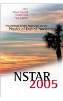 Nstar 2005 - Proceedings Of The Workshop On The Physics Of Excited Nucleons