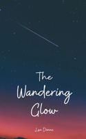 The Wandering Glow