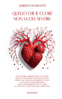 Quello che il cuore non vuole sentire