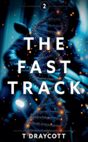 The Fast Track 2: (1 Dance of Truth and Lies)