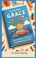 Living with G.R.A.C.E