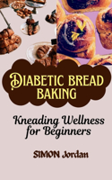 Diabetic Bread Baking