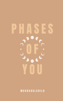 Phases of You