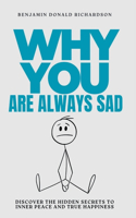 Why You are Always Sad
