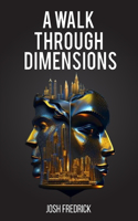 A Walk Through Dimensions