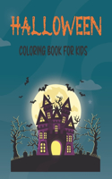 Halloween Coloring Book For Kids: Halloween Coloring Book for Kids All Ages 2-3, 4-7, Halloween Gifts for kids