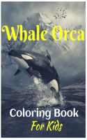 Whale Orca Coloring Book For Kids