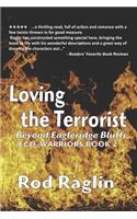 Loving the Terrorist: Risking it All