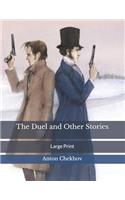 The Duel and Other Stories: Large Print