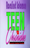 Teen Chronicles 2