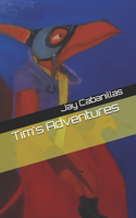 Tim's Adventures