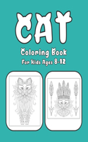 Cat Coloring Book For Kids Ages 8-12