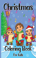 Christmas Coloring Book For Kids: A Great Christmas Activity for Children Over The Holidays. Funny Christmas Kids Coloring Book. Funny Merry Christmas Coloring Book For Christmas Rel