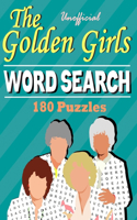 Unofficial The Golden Girls Word Search 180 Puzzles