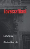 Lovecraftiani: La Soglia