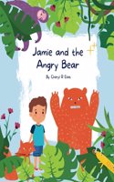 Jamie and the Angry Bear: A Children's Book on Anger Management, Mindfulness and Staying Calm