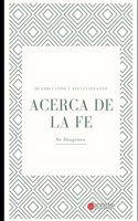 Acerca de la fe: Deambulando y Reflexionando