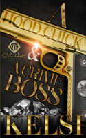 Hood Chick & A Crime Boss