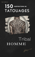 150 Inspirations Tatouages Tribal
