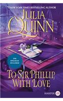 To Sir Phillip, with Love