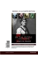 By the People: Volume 1 Books a la Carte Edition Plus Revel -- Access Card Package [With Access Code]