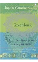 Greenback: The Almighty Dollar and the Invention of America
