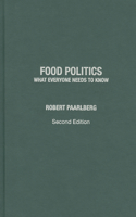 Food Politics: What Everyone Needs To Know(What Everyone Needs to Know)