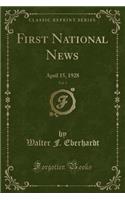 First National News, Vol. 3: April 15, 1928 (Classic Reprint)