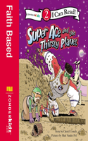 Super Ace and the Thirsty Planet