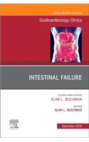 Intestinal Failure, an Issue of Gastroenterology Clinics of North America: Volume 48-4