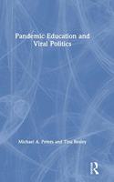 Pandemic Education and Viral Politics