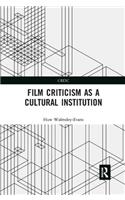 Film Criticism as a Cultural Institution