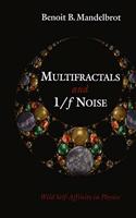 Multifractals and 1/F Noise: Wild Self-Affinity in Physics (1963-1976): Wild Self-Affinity in Physics (1963-1976) : Selecta Volume N