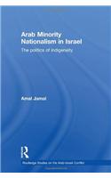 Arab Minority Nationalism in Israel