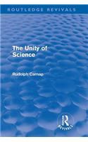 The Unity of Science: (Routledge Revivals)
