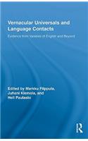 Vernacular Universals and Language Contacts: Evidence from Varieties of English and Beyond